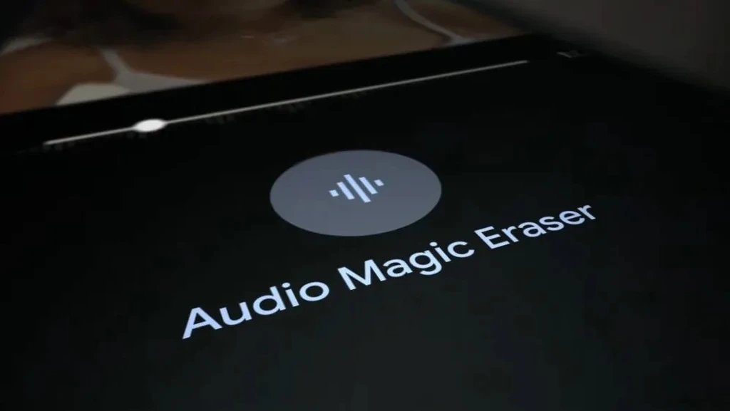 قابلیت Audio Magic eraser